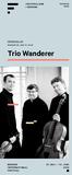 Trio Wanderer FESTSPILLENE I BERGEN BERGEN INTERNATIONAL FESTIVAL PROGRAM1 KR 20 HÅKONSHALLEN MANDAG 08. JUNI KL 19:30 FESTSPILLENE I BERGEN 2015