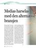 Medias harselas med den alternative bransjen