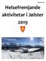 Informasjon. Helsefremjande aktivitetar i Jølster 2019