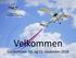 Velkommen. Gardermoen 10. og 11. november Standardisering - Mikroflyseksjonen Side 1 av 78